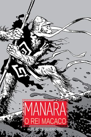 Pipoca & Nanquim : Manara : O Rei Macaco