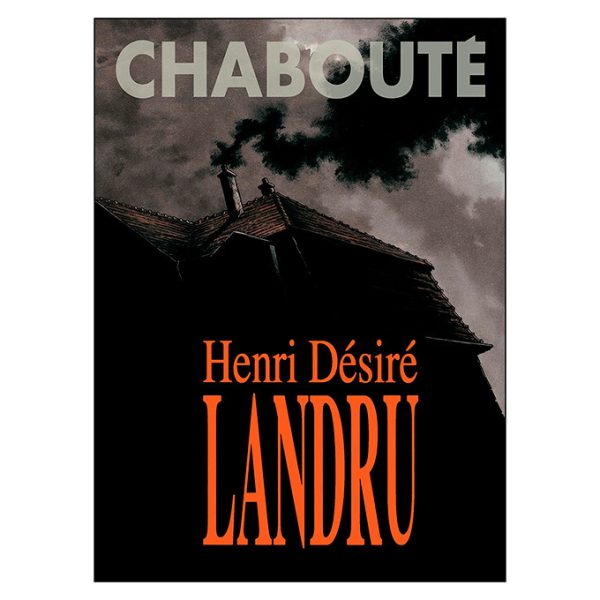 Pipoca & Nanquim : Henri Désiré Landru