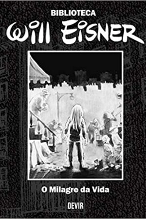 OTH0028.jpg Devir : Biblioteca Eisner : O Milagre Da Vida