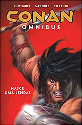 Mythos : Omnibus : Conan Vol. 01 : Nasce Uma Lenda