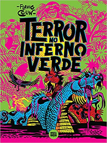 Pipoca & Nanquim : Terror No Inferno Verde