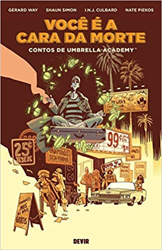 Devir : Você É A Cara Da Morte : Contos De Umbrella Academy