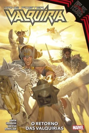 Valquíria : Jane Foster Vol. 03 : O Retorno Das Valquírias