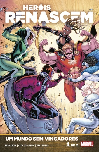 Heróis Renascem : Um Mundo Sem Vingadores Vol. 01
