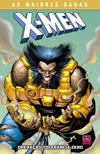 X-Men : As Maiores Sagas : Operação Tolerância Zero