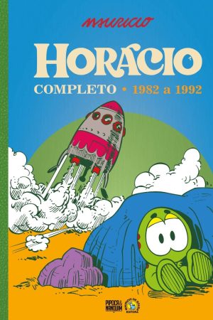 Pipoca & Nanquim : Horácio Completo Vol. 04 : 1982 A 1992