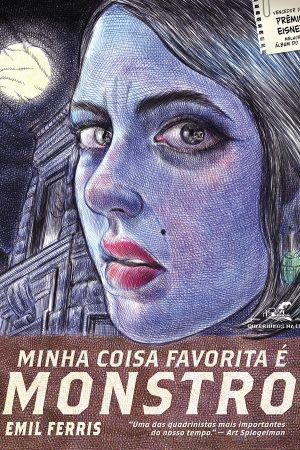 Quadrinhos Na Cia. : Minha Coisa Favorita É Monstro