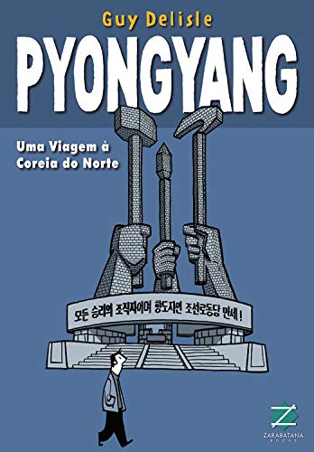 Zarabatana : Pyongyang