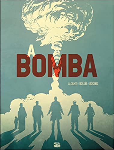 Pipoca & Nanquim : A Bomba