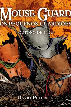 Conrad : Mouse Guard Vol. 01 : Os Pequenos Guardiões : Outono De 1152
