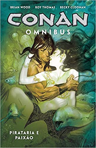 Mythos : Omnibus : Conan Vol. 05 : Pirataria E Paixão