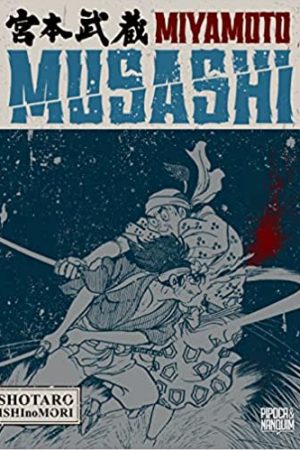 PN0123.jpg Pipoca & Nanquim : Miyamoto Musashi (Biografia em Mangá)