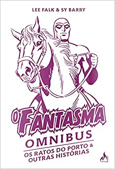 Mythos : O Fantasma Omnibus : Ratos Do Porto E Outras Histórias