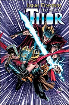 Valquíria : Jane Foster Vol. 05 : Jane Foste E O Poderoso Thor