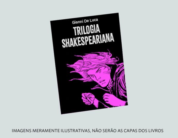 Figura : Trilogia Shakespeariana