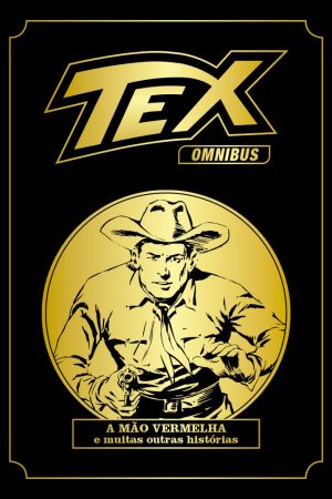 MYT0065.jpg Mythos : Tex Omnibus Vol. 03 : A Mão Vermelha E Muitas Outras Histórias