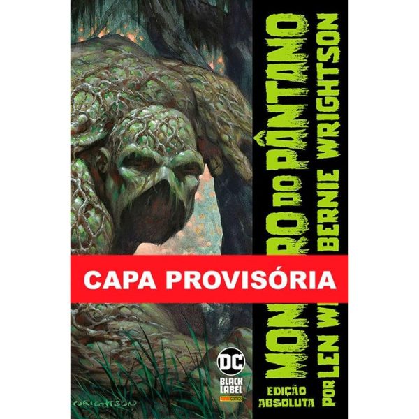 Monstro Do Pântano Por Len Wein E Bernie Wrightson (Edição Absoluta)