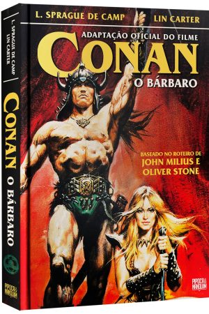 Pipoca & Nanquim : Conan o Bárbaro : A Novelização Oficial Do Filme