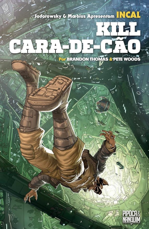 Pipoca & Nanquim : Incal : Kill Cara-De-Cão (Spin-off Oficial De Incal)