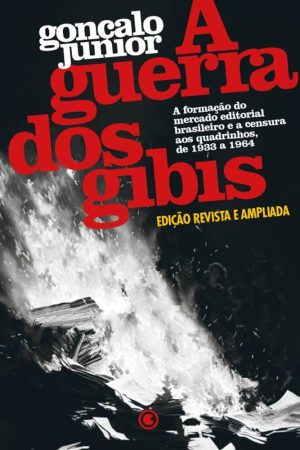 Conrad : A Guerra Dos Gibis – Edição Revista E Ampliada
