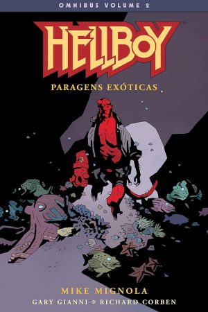 Mythos : Hellboy Omnibus Vol. 02 : Paragens Exóticas