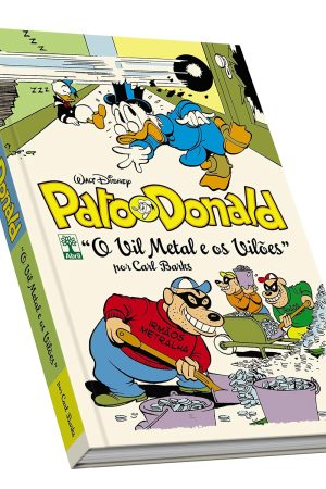Disney : Coleção Carl Barks : Pato Donald : O Vil Metal E Os Vilões