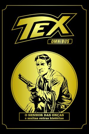 MYT0110.jpg Mythos : Tex Omnibus Vol. 04 : O Senhor Das Onças E Muitas Outras Histórias