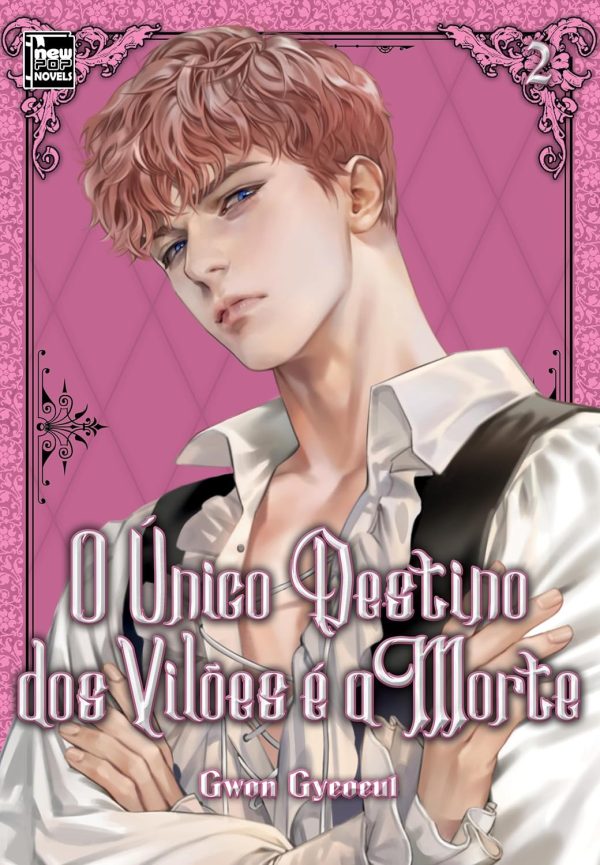 New Pop : O Único Destino Dos Vilões É A Morte Vol. 02 (Novel)