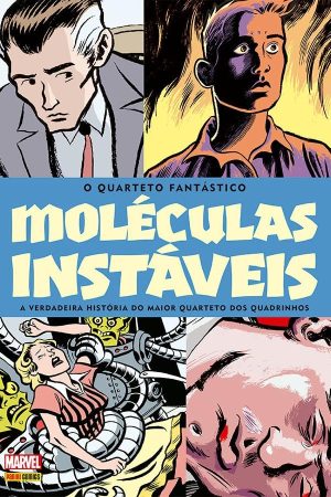 Quarteto Fantástico : Moléculas Instáveis