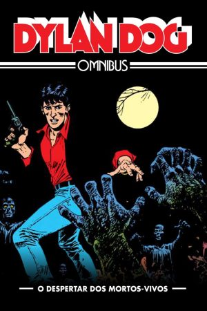 Mythos : Dylan Dog Omnibus Vol. 01 : O Despertar Dos Mortos-Vivos