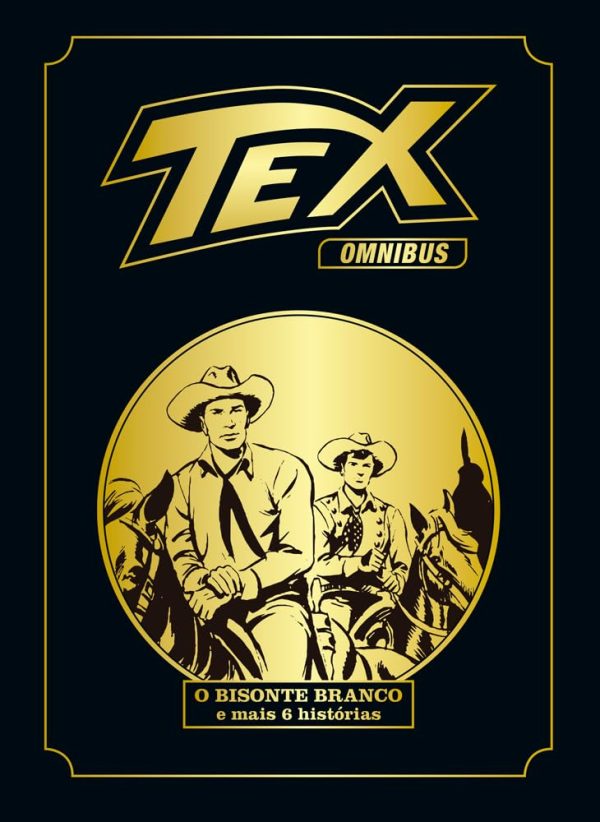 Mythos : Tex Omnibus Vol. 06 : O Bisonte Branco E Mais 6 Histórias