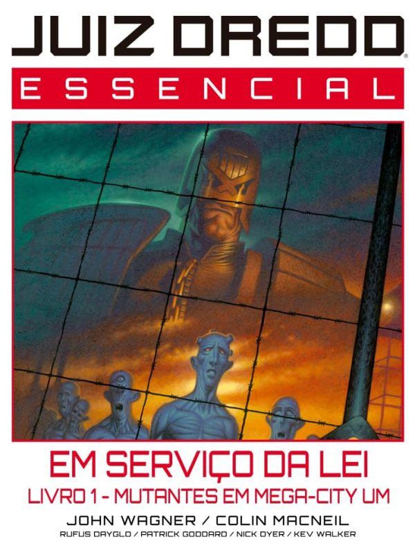 Mythos : Juiz Dredd Essencial Vol. 06 : Em Serviço Da Lei Livro 01 : Mutantes em Mega-City Um