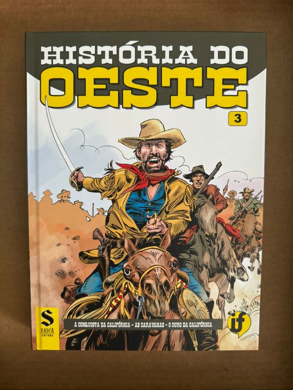 Saicã Editora : História Do Oeste Vol. 03
