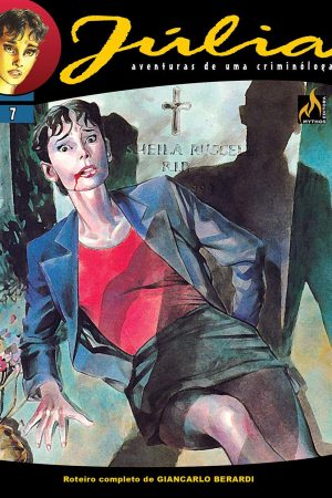 Mythos : Júlia : Aventuras De Uma Criminóloga Vol. 07 : A Longa Noite De Sheila