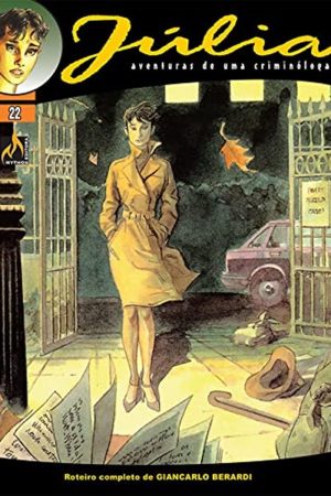 Mythos : Júlia : Aventuras De Uma Criminóloga Vol. 22 : Esse Grito Que Se Cala