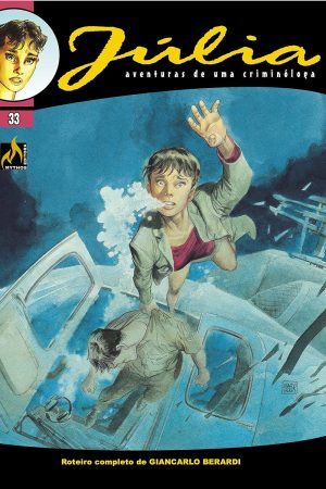 Mythos : Júlia : Aventuras De Uma Criminóloga Vol. 33 : Evasão Mortal
