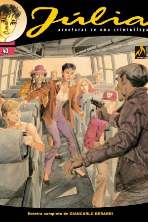 Mythos : Júlia : Aventuras De Uma Criminóloga Vol. 40 : A Estrada Para Lordsburg