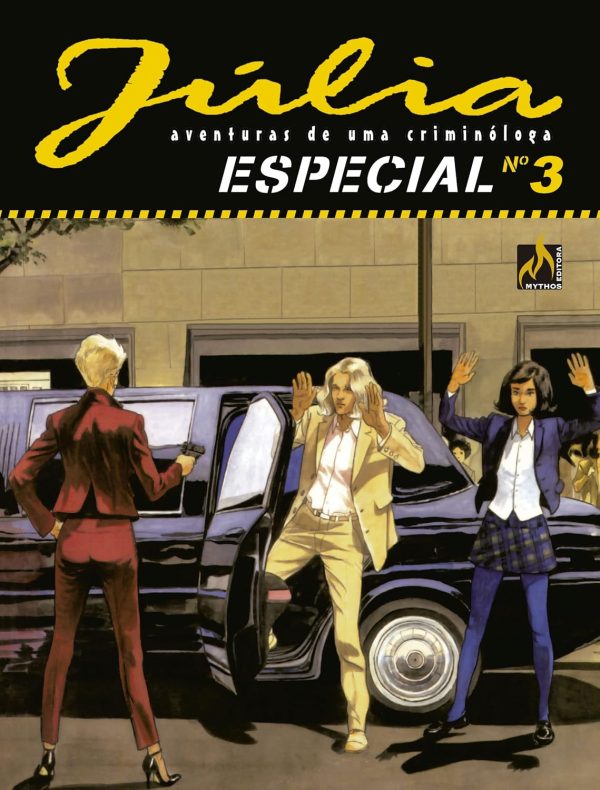 Mythos : Júlia : Aventuras De Uma Criminóloga Especial Vol. 03 : Um Caso Real
