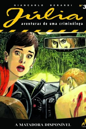 Mythos : Júlia : Aventuras De Uma Criminóloga Nova Série Vol. 03 : A Matadora Disponível