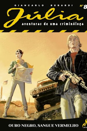 Mythos : Júlia - Aventuras De Uma Criminóloga Nova Série Vol. 08 : Ouro Negro, Sangue Vermelho