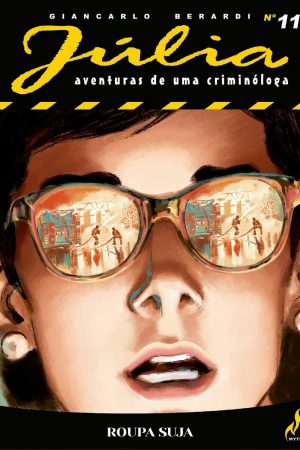 Mythos : Júlia - Aventuras De Uma Criminóloga Nova Série Vol. 11 : Roupa Suja