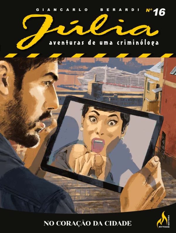 Mythos : Júlia - Aventuras De Uma Criminóloga Nova Série Vol. 16 : No Coração Da Cidade