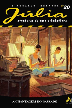 Mythos : Júlia - Aventuras De Uma Criminóloga Nova Série Vol. 20 : A Chantagem Do Passado