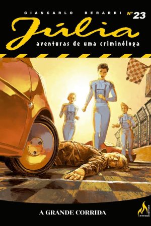 Mythos : Júlia : Aventuras De Uma Criminóloga Nova Série Vol. 23 : A Grande Corrida