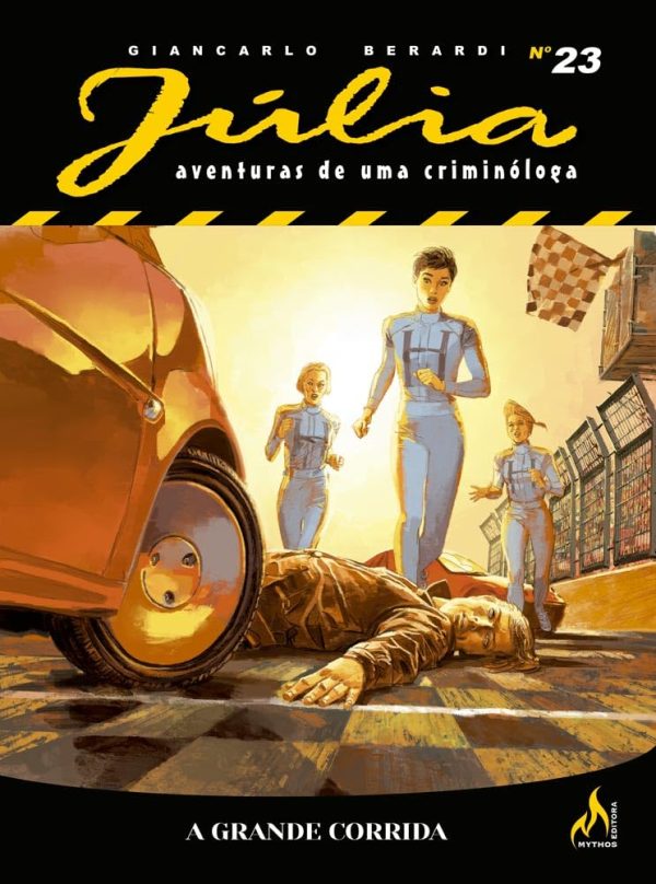 Mythos : Júlia : Aventuras De Uma Criminóloga Nova Série Vol. 23 : A Grande Corrida