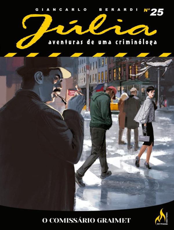 Mythos : Júlia : Aventuras De Uma Criminóloga Nova Série Vol. 25 : O Comissário Graimet