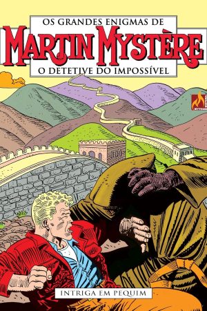 MYT0257.jpg Mythos : Martin Mystère : O Detetive Do Impossível Vol. 01 : Intriga Em Pequim