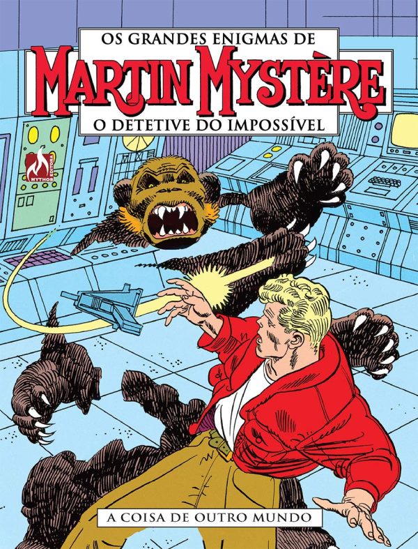 Mythos : Martin Mystère : O Detetive Do Impossível Vol. 03 : A Coisa De Outro Mundo