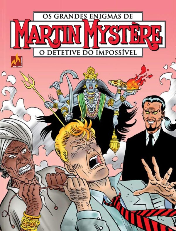 Mythos : Martin Mystère : O Detetive Do Impossível Vol. 10 : Os Adoradores De Kali