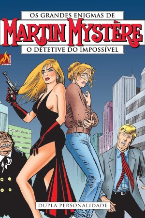 MYT0268.jpg Mythos : Martin Mystère : O Detetive Do Impossível Vol. 12 : Dupla Personalidade